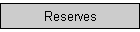 Reserves
